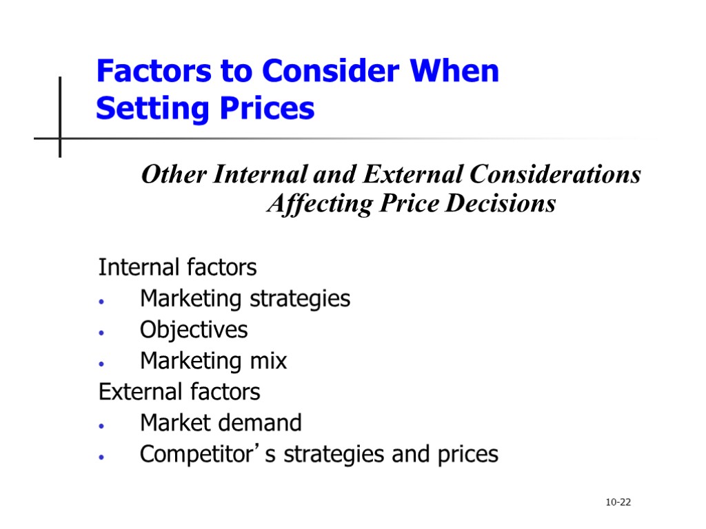 Factors to Consider When Setting Prices Other Internal and External Considerations Affecting Price Decisions